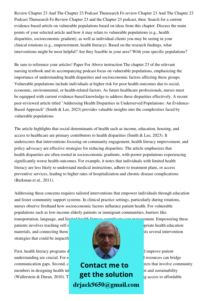 Review Chapter 23 and the Chapter 23 podcast, then: Search for a current evidence-based article on vulnerable populations based on ideas from this chapter. Disc