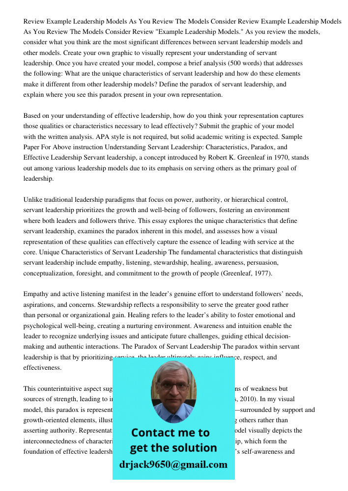 Review "Example Leadership Models." As you review the models, consider what you think are the most significant differences between servant leadership models and