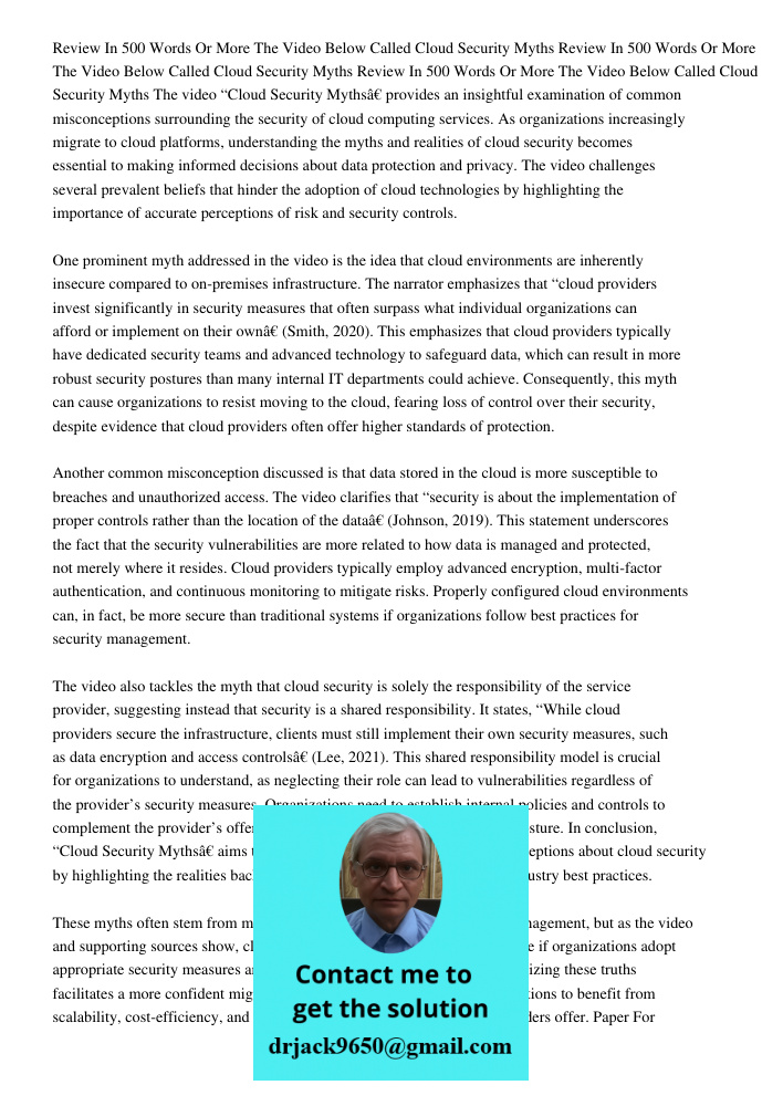 Review In 500 Words Or More The Video Below Called Cloud Security Myths The video “Cloud Security Myths” provides an insightful examination of common misconcept