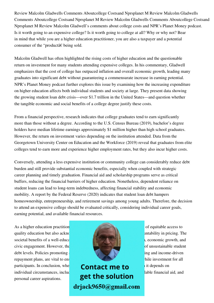 Review Malcolm Gladwells Comments Aboutcollege Costsand Nprsplanet M Review Malcolm Gladwell’s comments about college costs and NPR’s Planet Money podcast. Is i