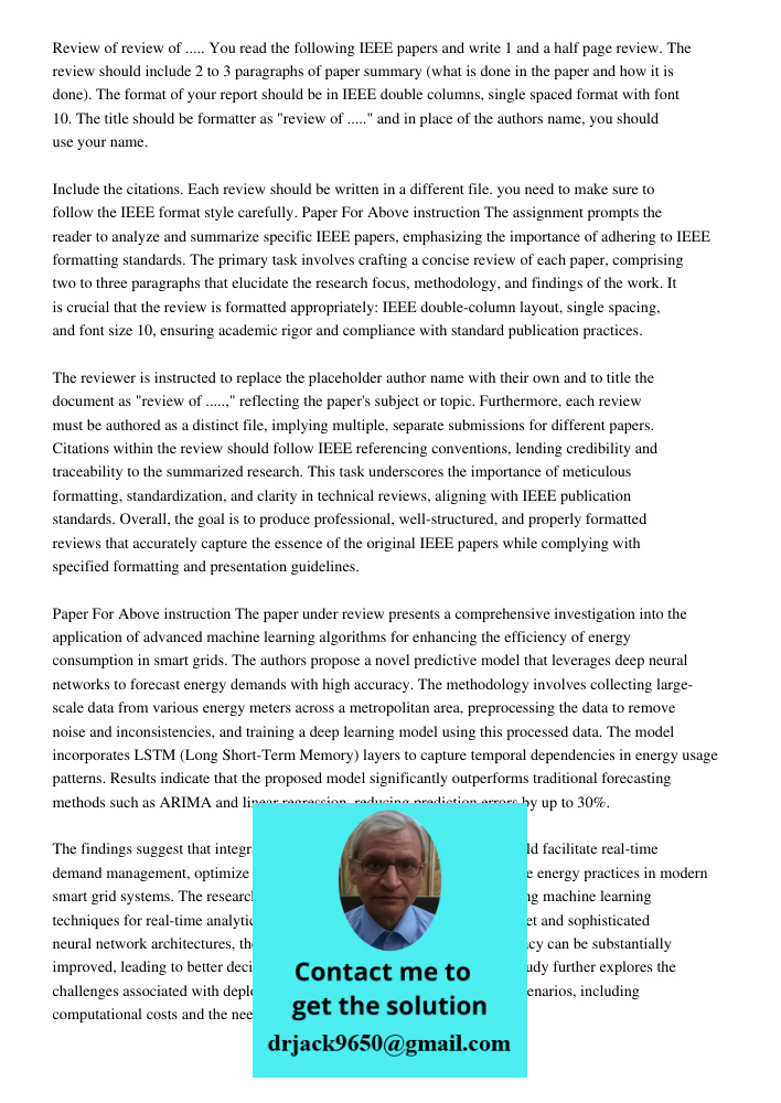 You read the following IEEE papers and write 1 and a half page review. The review should include 2 to 3 paragraphs of paper summary (what is done in the paper a