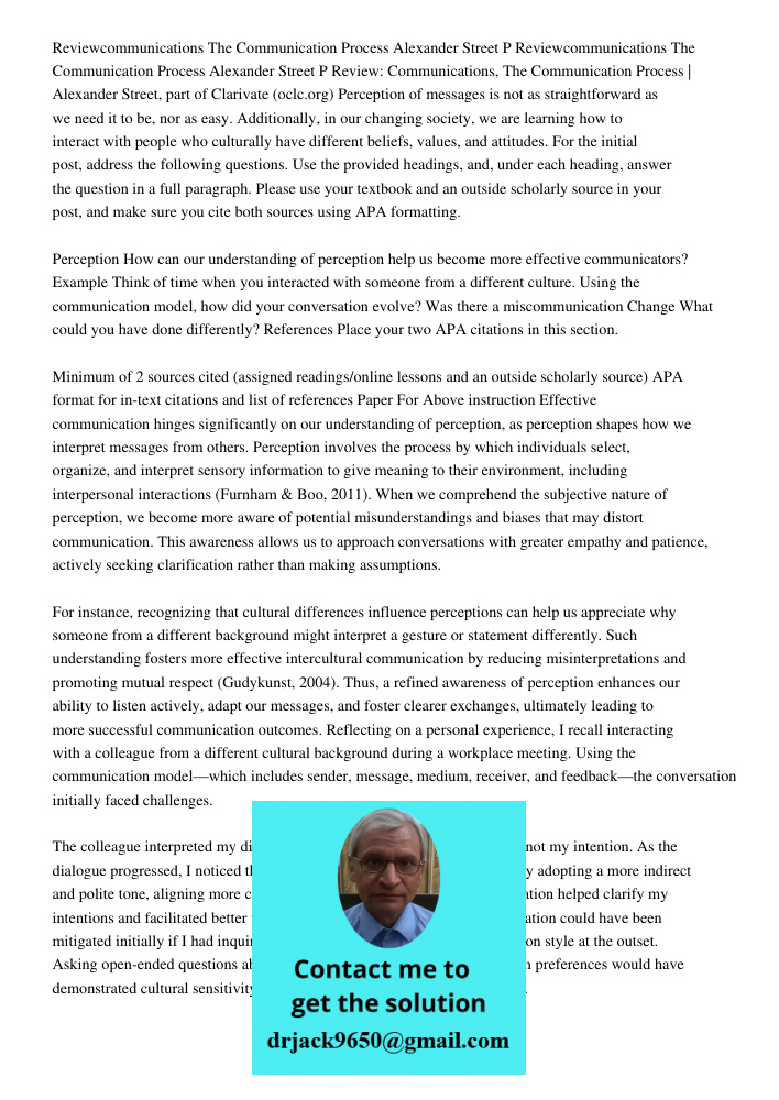 Review: Communications, The Communication Process | Alexander Street, part of Clarivate (oclc.org) Perception of messages is not as straightforward as we need i