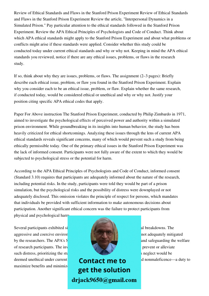 Review the article, "Interpersonal Dynamics in a Simulated Prison." Pay particular attention to the ethical standards followed in the Stanford Prison Experiment
