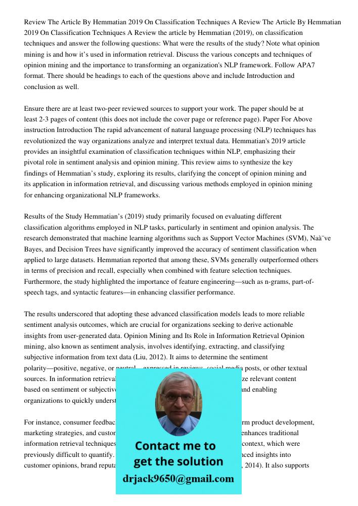 Review the article by Hemmatian (2019), on classification techniques and answer the following questions: What were the results of the study? Note what opinion m