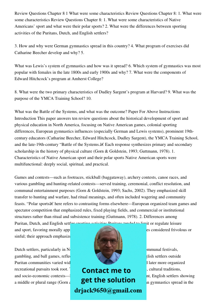Review Questions Chapter 8: 1. What were some characteristics of Native Americans’ sport and what were their polar sports? 2. What were the differences between 