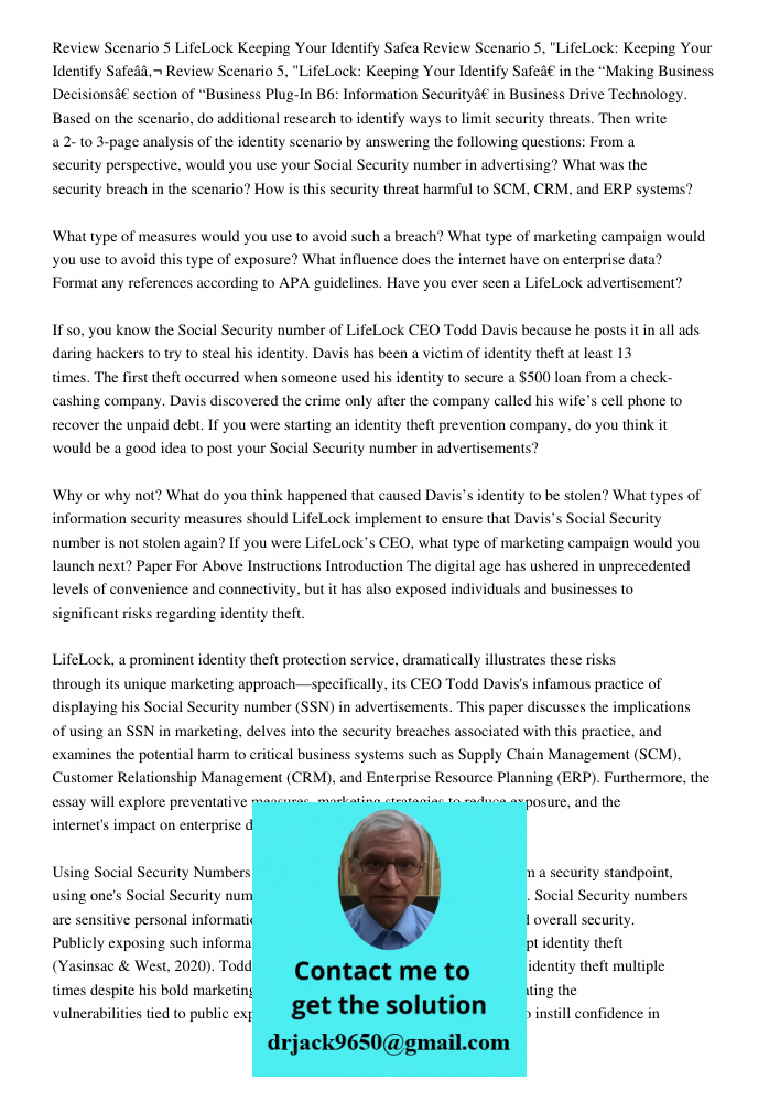Review Scenario 5, "LifeLock: Keeping Your Identify Safe” in the “Making Business Decisions” section of “Business Plug-In B6: Information Security” in Business 
