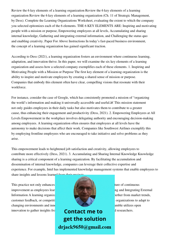 Review the 6 key elements of a learning organization (Ch. 11 of Strategic Management, by Dess). Complete the Learning Organizations Worksheet, evaluating the ex