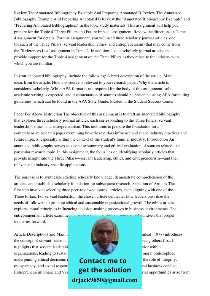 Review the "Annotated Bibliography Example" and "Preparing Annotated Bibliographies" in the topic study materials. This assignment will help you prepare for the