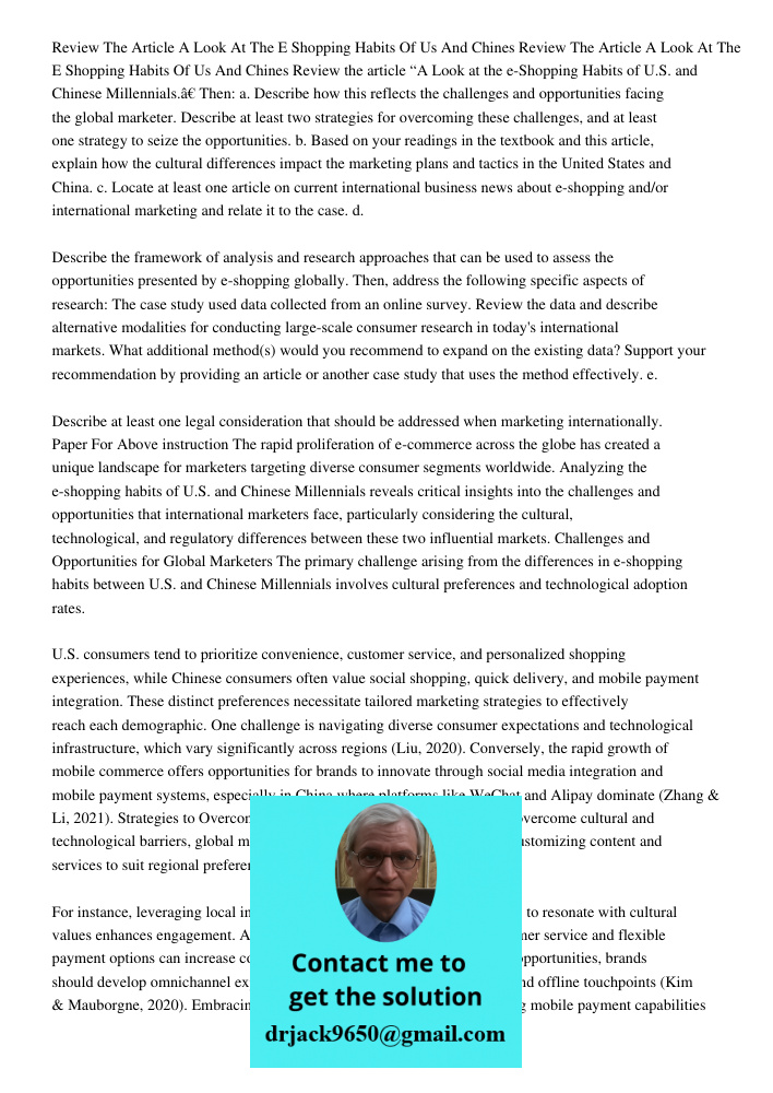 Review the article “A Look at the e-Shopping Habits of U.S. and Chinese Millennials.” Then: a. Describe how this reflects the challenges and opportunities facin