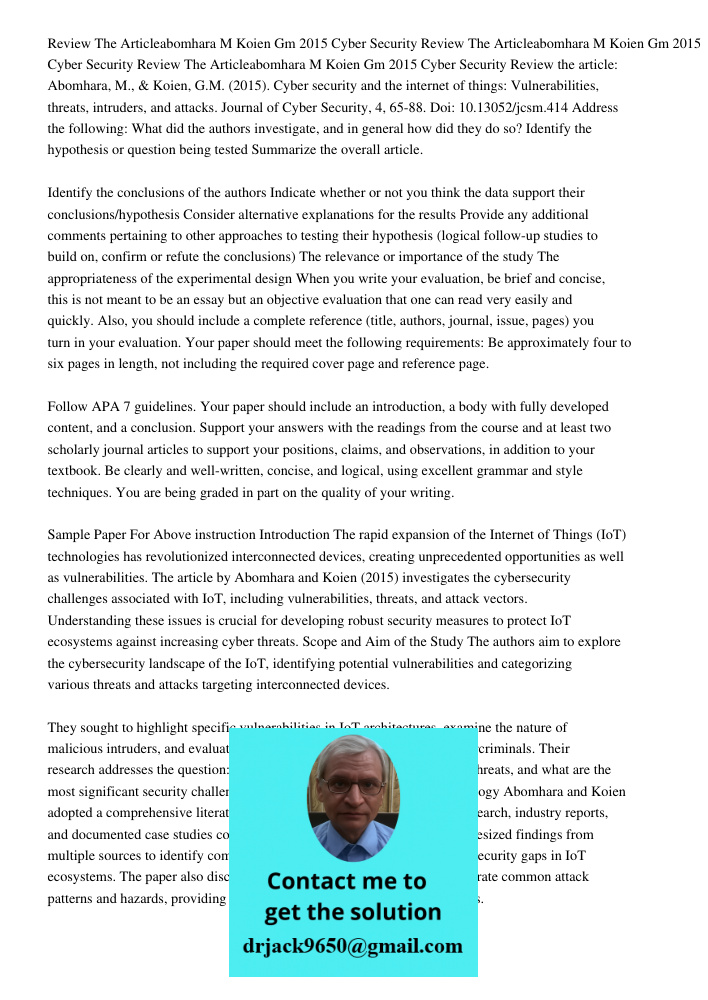 Review The Articleabomhara M Koien Gm 2015 Cyber Security Review the article: Abomhara, M., & Koien, G.M. (2015). Cyber security and the internet of things: Vul