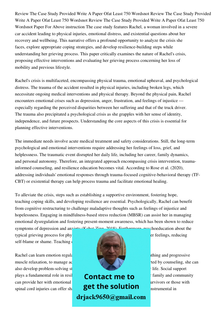 Review The Case Study Provided Write A Paper Ofat Least 750 Wordsnot Paper For Above instruction The case study features Rachel, a woman involved in a severe ca