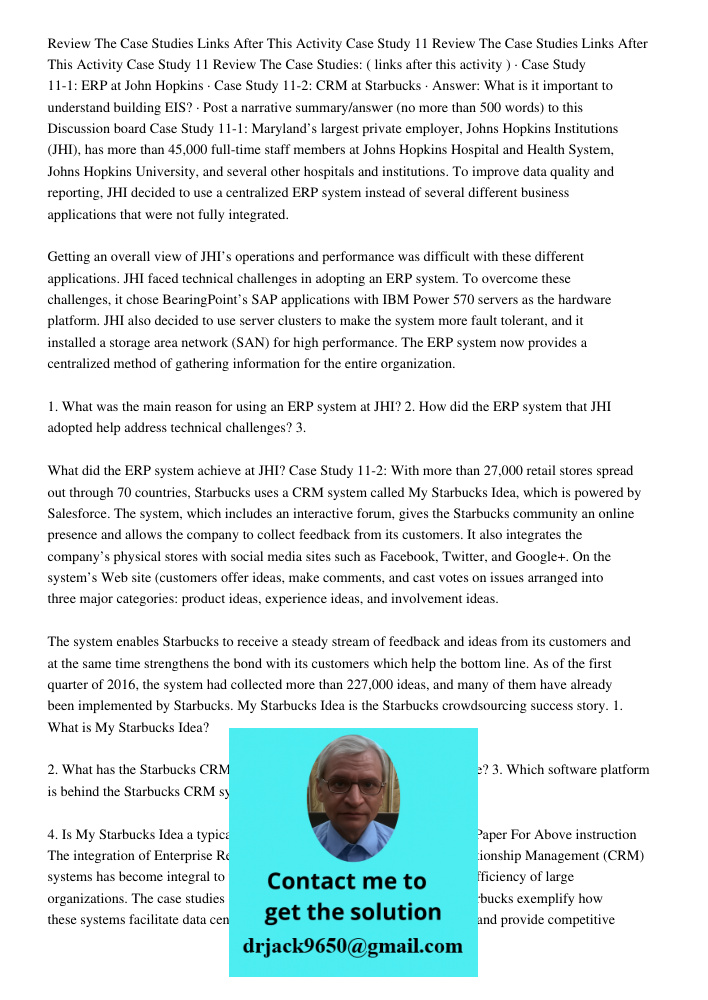 Review The Case Studies: ( links after this activity ) · Case Study 11-1: ERP at John Hopkins · Case Study 11-2: CRM at Starbucks · Answer: What is it important