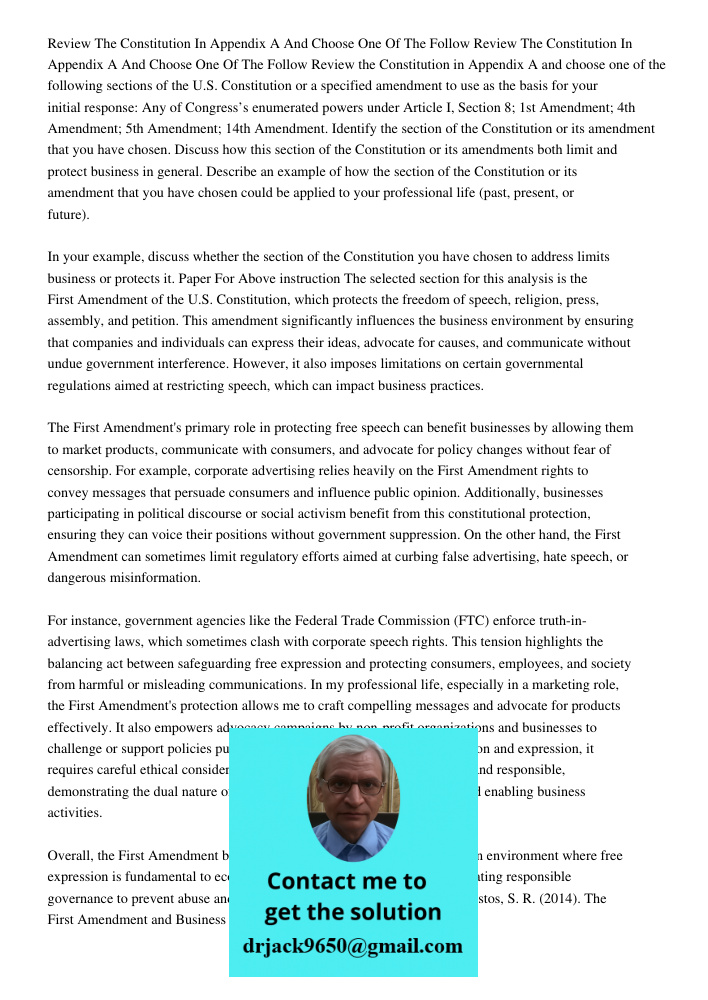 Review the Constitution in Appendix A and choose one of the following sections of the U.S. Constitution or a specified amendment to use as the basis for your in