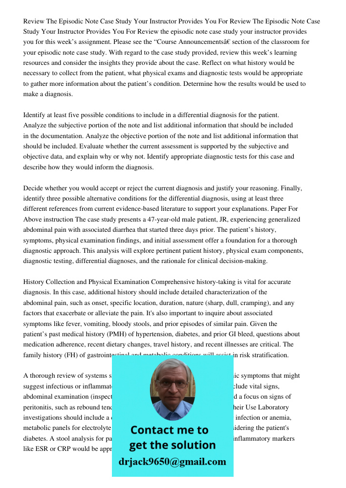 Review the episodic note case study your instructor provides you for this week’s assignment. Please see the “Course Announcements” section of the classroom for 