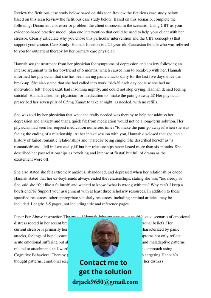 Review the fictitious case study below. Based on this scenario, complete the following: Document a stressor or problem the client discussed in the scenario. Usi