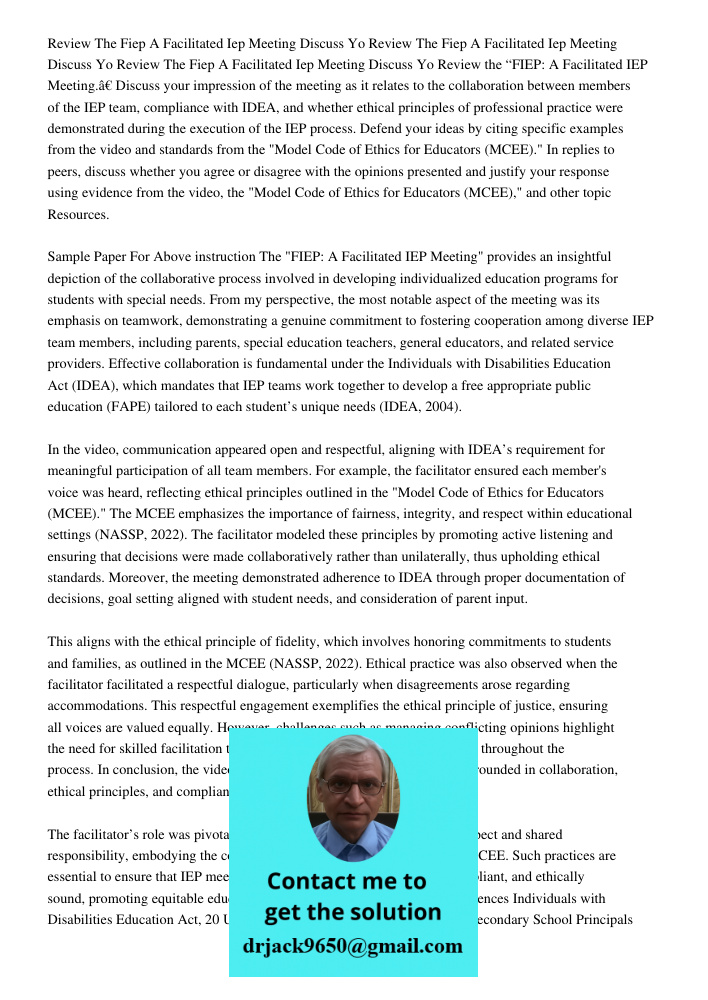 Review The Fiep A Facilitated Iep Meeting Discuss Yo Review the “FIEP: A Facilitated IEP Meeting.” Discuss your impression of the meeting as it relates to the c