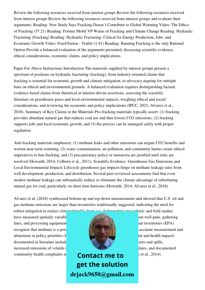 Review the following resources received from interest groups and evaluate their arguments: Reading: New Study Says Fracking Doesn’t Contribute to Global Warming