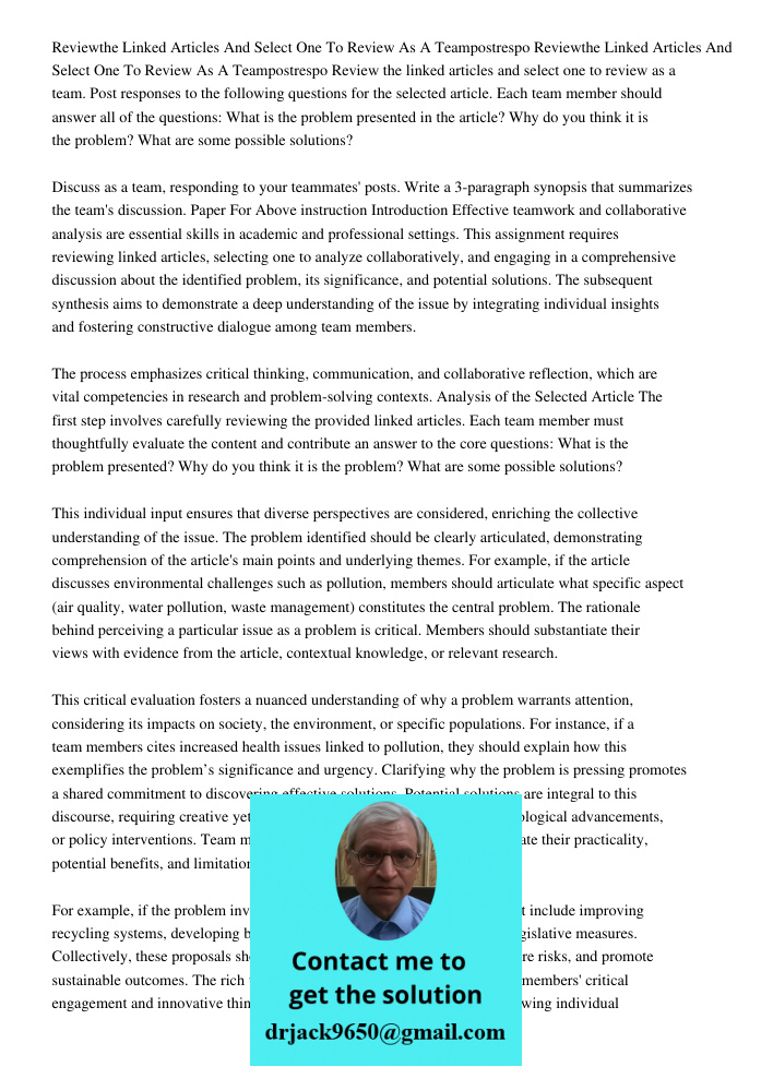 Review the linked articles and select one to review as a team. Post responses to the following questions for the selected article. Each team member should answe