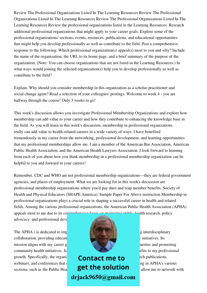 Review The Professional Organizations Listed In The Learning Resources Review the professional organizations listed in the Learning Resources. Research addition