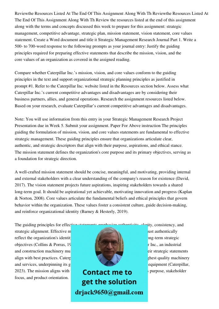 Review the resources listed at the end of this assignment along with the terms and concepts discussed this week to prepare for this assignment: strategic manage