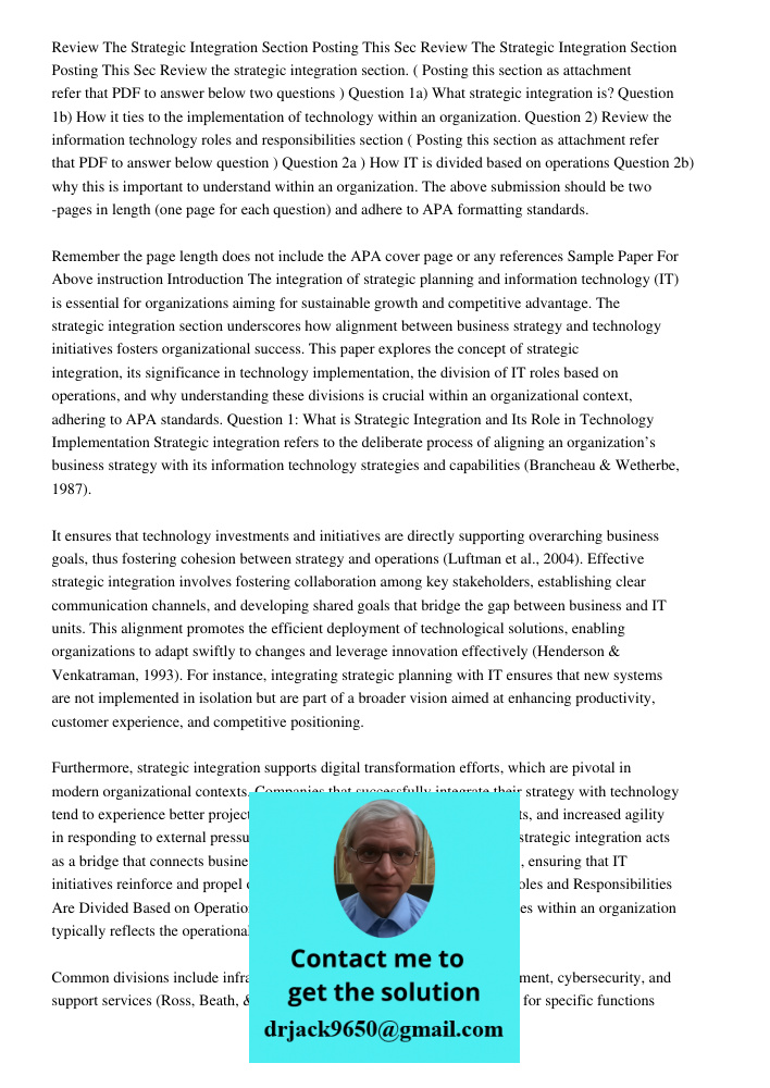 Review the strategic integration section. ( Posting this section as attachment refer that PDF to answer below two questions ) Question 1a) What strategic integr