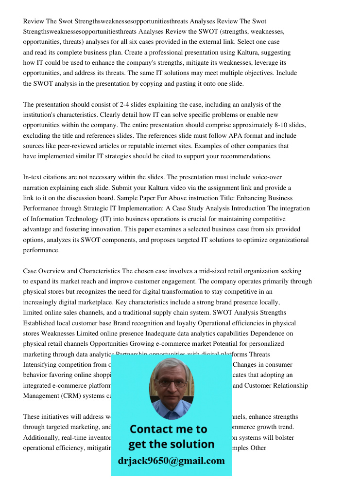 Review the SWOT (strengths, weaknesses, opportunities, threats) analyses for all six cases provided in the external link. Select one case and read its complete 