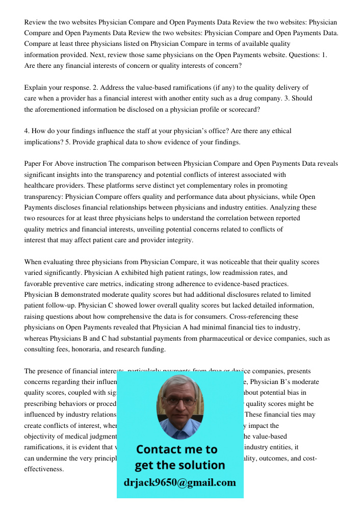 Review the two websites: Physician Compare and Open Payments Data. Compare at least three physicians listed on Physician Compare in terms of available quality i