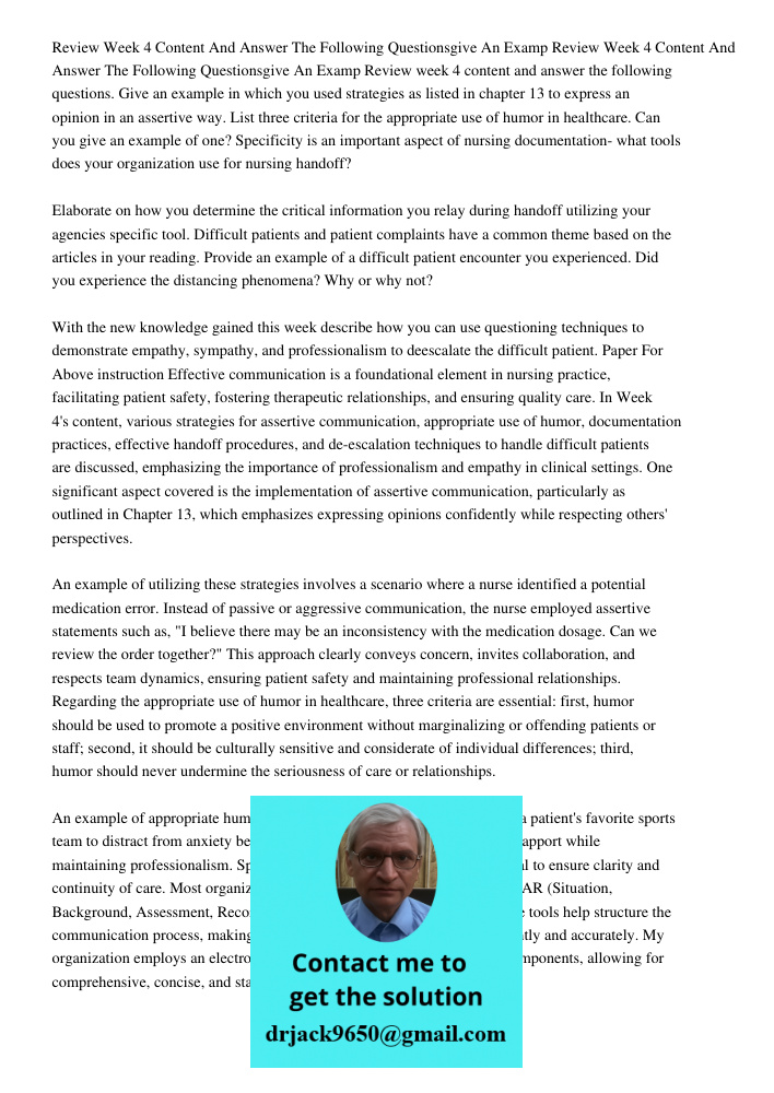 Review week 4 content and answer the following questions. Give an example in which you used strategies as listed in chapter 13 to express an opinion in an asser