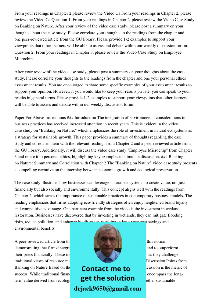 Question 1: From your readings in Chapter 2, please review the Video Case Study on Banking on Nature. After your review of the video case study, please post a s