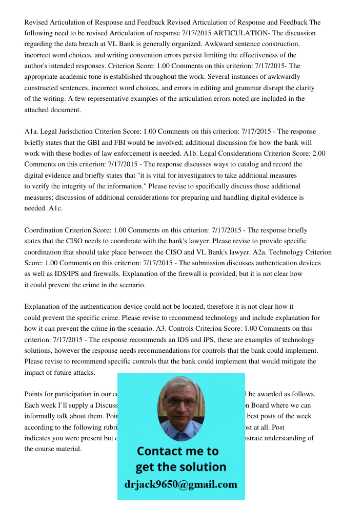 The following need to be revised Articulation of response 7/17/2015 ARTICULATION- The discussion regarding the data breach at VL Bank is generally organized. Aw