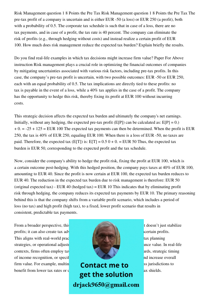The pre-tax profit of a company is uncertain and is either EUR -50 (a loss) or EUR 250 (a profit), both with a probability of 0.5. The corporate tax schedule is
