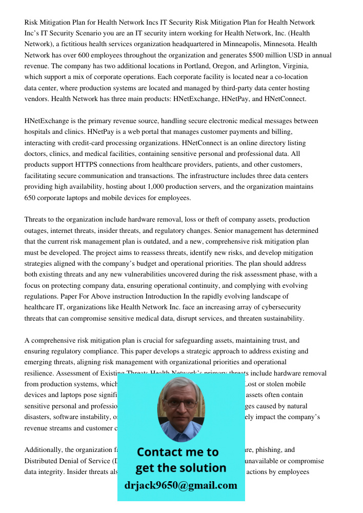 Scenario you are an IT security intern working for Health Network, Inc. (Health Network), a fictitious health services organization headquartered in Minneapolis