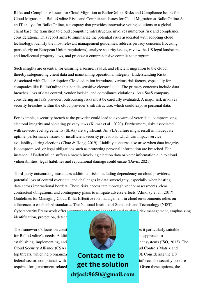 Risks and Compliance Issues for Cloud Migration at BallotOnline As an IT analyst for BallotOnline, a company that provides innovative voting solutions to a glob