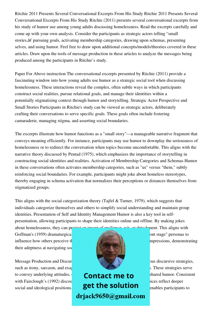 Ritchie (2011) presents several conversational excerpts from his study of humor use among young adults discussing homelessness. Read the excerpts carefully and 