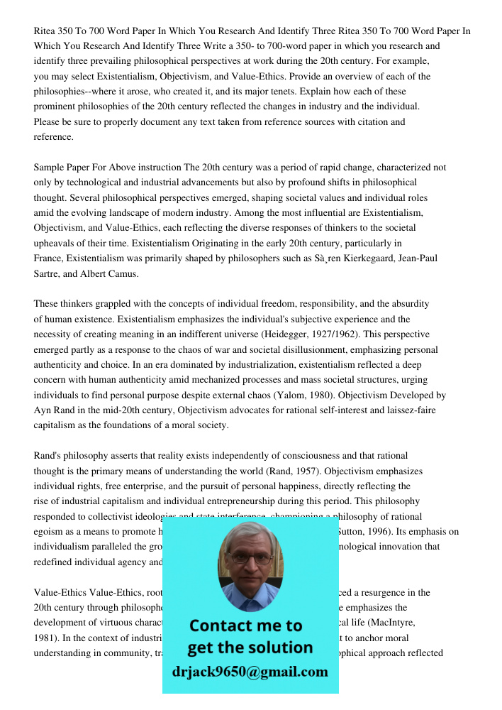 Write a 350- to 700-word paper in which you research and identify three prevailing philosophical perspectives at work during the 20th century. For example, you 