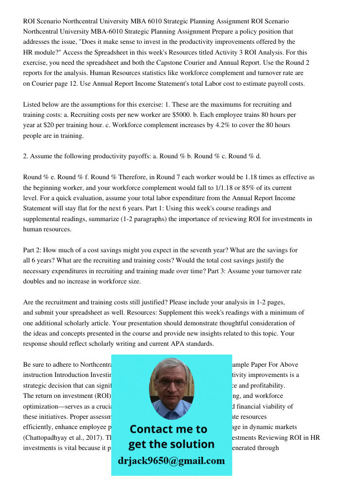 Prepare a policy position that addresses the issue, "Does it make sense to invest in the productivity improvements offered by the HR module?" Access the Spreads