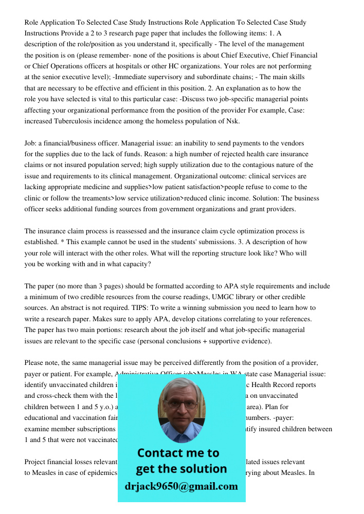 Provide a 2 to 3 research page paper that includes the following items: 1. A description of the role/position as you understand it, specifically - The level of 