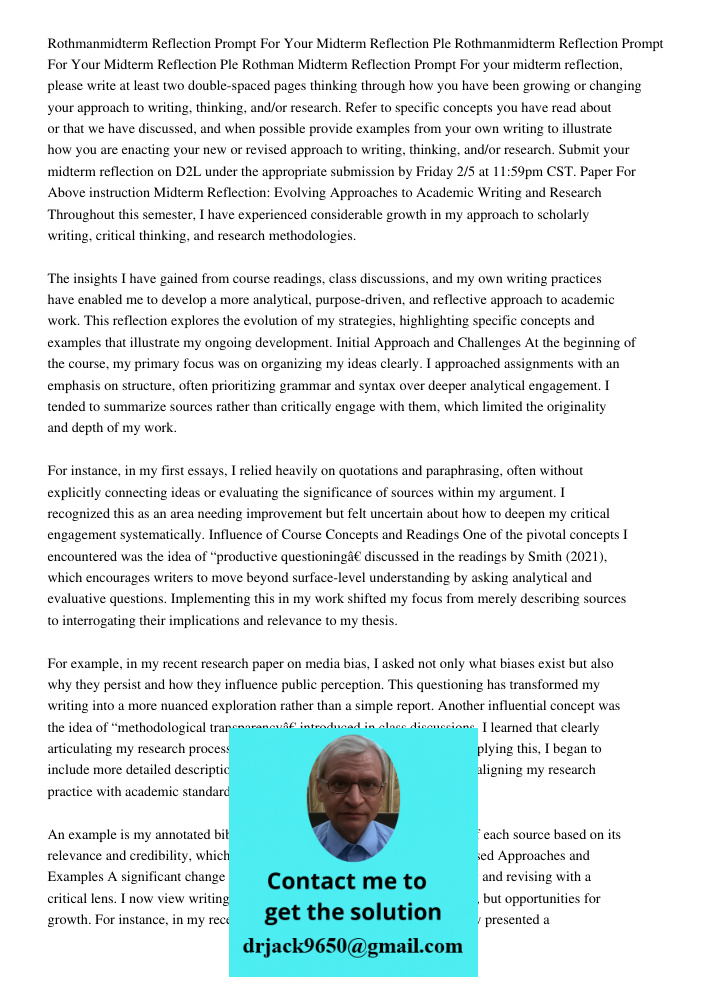 Rothman Midterm Reflection Prompt For your midterm reflection, please write at least two double-spaced pages thinking through how you have been growing or chang