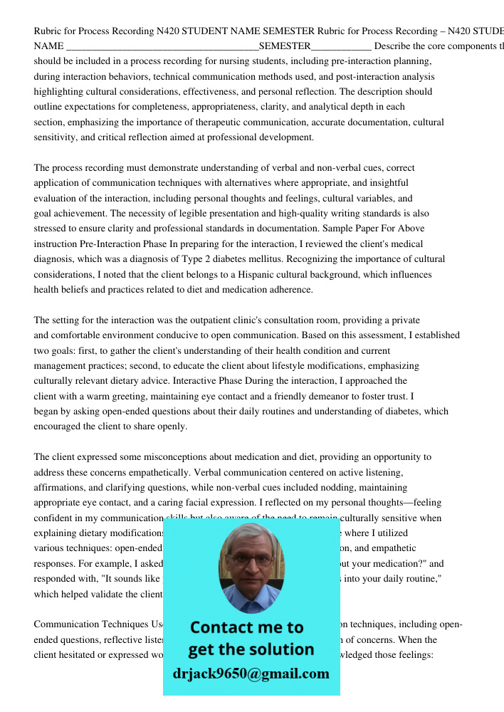 Describe the core components that should be included in a process recording for nursing students, including pre-interaction planning, during interaction behavio