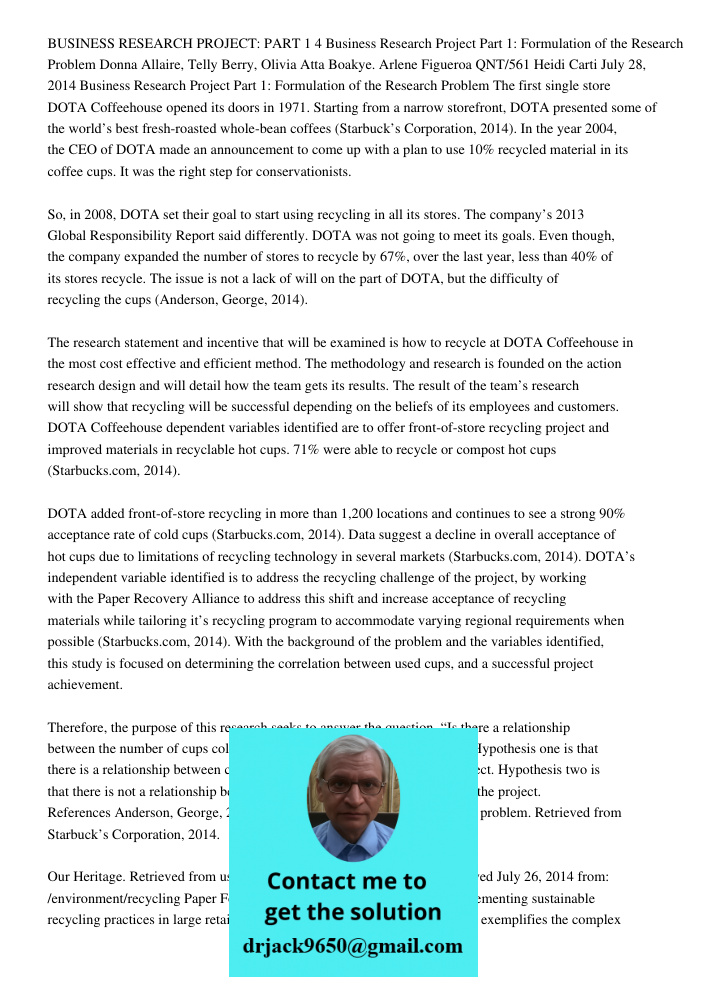 BUSINESS RESEARCH PROJECT: PART 1 4 Business Research Project Part 1: Formulation of the Research Problem Donna Allaire, Telly Berry, Olivia Atta Boakye. Arlene