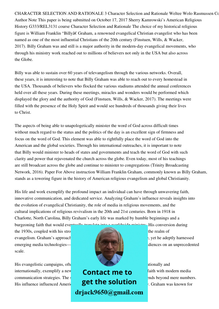 CHARACTER SELECTION AND RATIONALE 3 Character Selection and Rationale Weltee Wolo Rasmussen College Author Note This paper is being submitted on October 17, 201