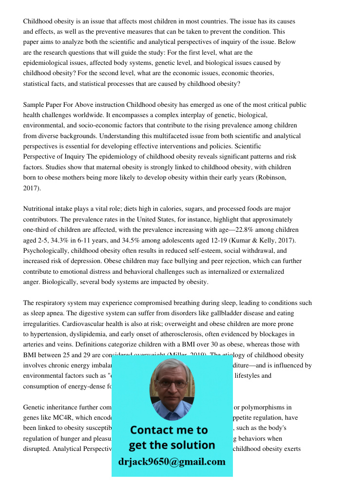 Running Head Childhood Obesity Childhood obesity is an issue that affects most children in most countries. The issue has its causes and effects, as well as the 