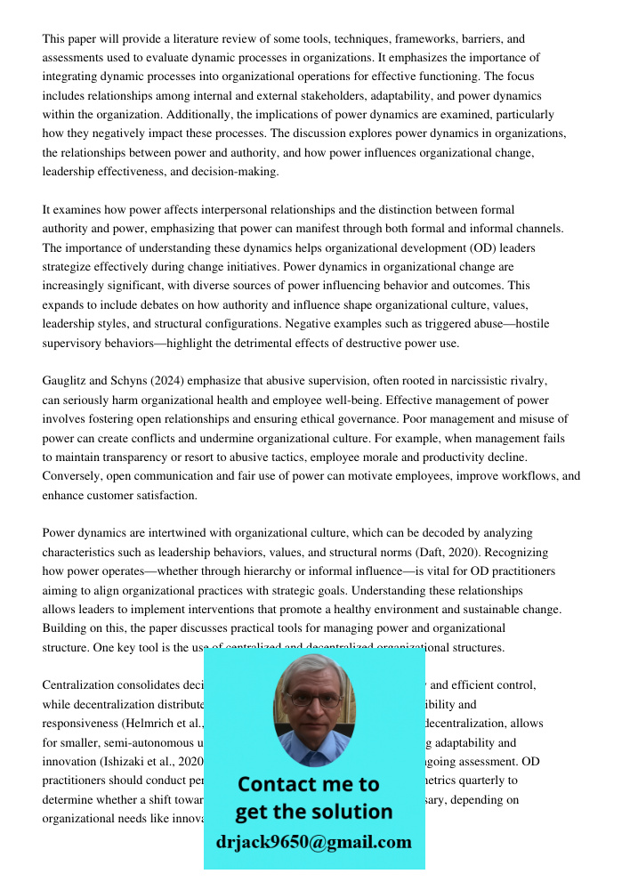 This paper will provide a literature review of some tools, techniques, frameworks, barriers, and assessments used to evaluate dynamic processes in organizations