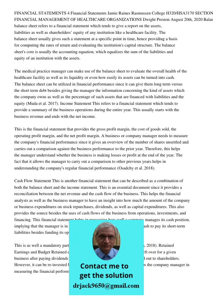 FINANCIAL STATEMENTS 4 Financial Statements Jamie Raines Rasmussen College H320/HSA3170 SECTION 02 FINANCIAL MANAGEMENT OF HEALTHCARE ORGANIZATIONS Dwight Prest