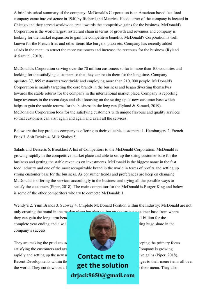 Running Head Group Project Part 1 A brief historical summary of the company: McDonald's Corporation is an American based fast food company came into existence i