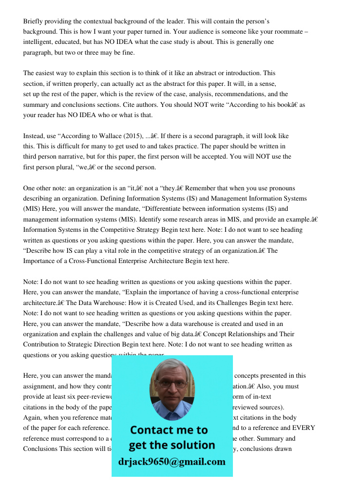 Briefly providing the contextual background of the leader. This will contain the person’s background. This is how I want your paper turned in. Your audience is 