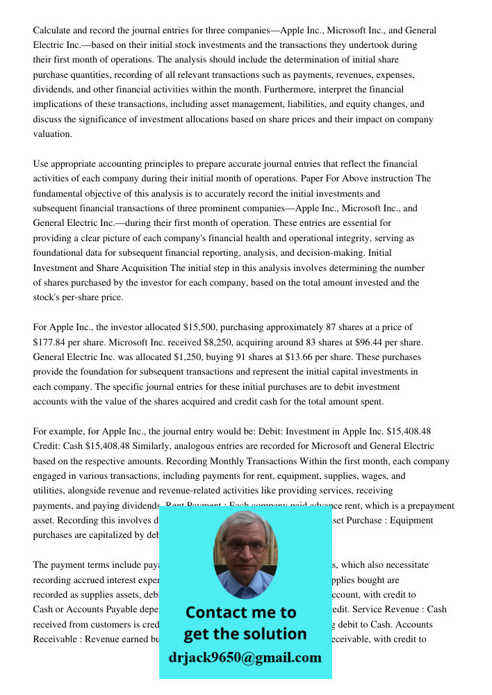 Calculate and record the journal entries for three companies—Apple Inc., Microsoft Inc., and General Electric Inc.—based on their initial stock investments and 