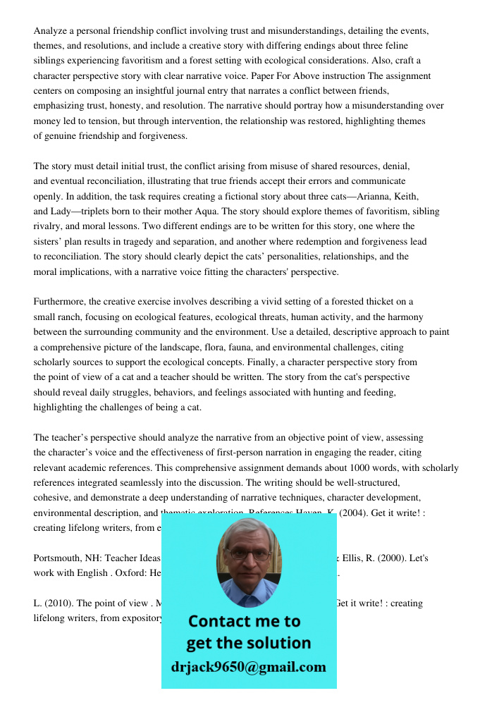 Analyze a personal friendship conflict involving trust and misunderstandings, detailing the events, themes, and resolutions, and include a creative story with d