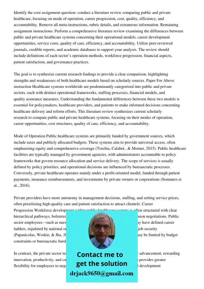 Identify the core assignment question: conduct a literature review comparing public and private healthcare, focusing on mode of operation, career progression, c