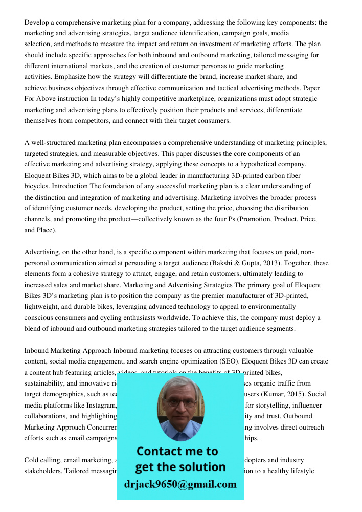 Develop a comprehensive marketing plan for a company, addressing the following key components: the marketing and advertising strategies, target audience identif